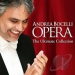 Opera: The Ultimate Collection by Andrea Bocelli