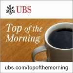 Top of the Morning – UBS Wealth Management Research