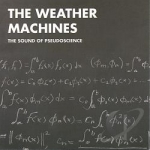 Sound of Pseudoscience by The Weather Machines