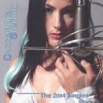 2004 Singles by Cassandra Sterling