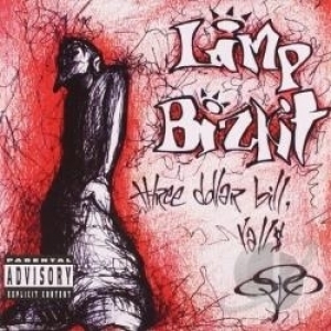 Three Dollar Bill Y&#039;All by Limp Bizkit