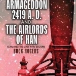 Armageddon 2419 A.D. and the Airlords of Han