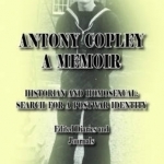 A Memoir: Historian and Homosexual: Search for a Postwar Identity: Edited Diaries and Journals