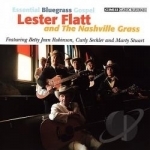 Essential Bluegrass Gospel by Lester Flatt