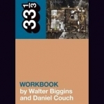 Bob Mould&#039;s Workbook