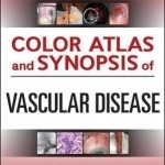 Color Atlas and Synopsis of Vascular Disease