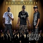 Recognized by Gutta Boyz