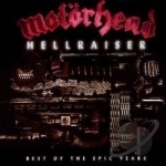 Hellraiser: Best of the Epic Years by Motorhead