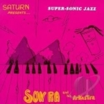 Super-Sonic Jazz by Sun Ra / Sun Ra &amp; His Arkestra