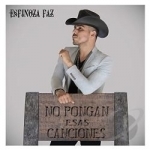 No Pongan Esas Canciones by Espinoza Paz