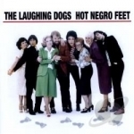 Hot Negro Feet by Laughing Dogs