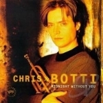 Midnight Without You by Chris Botti