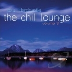 Chill Lounge, Vol. 3 by Paul Hardcastle