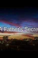 A Father&#039;s Secret (2016)