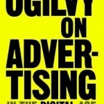 Ogilvy on Advertising in the Digital Age