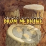 Drum Medicine by David &amp; Steve Gordon