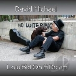 Low Bid On a Dream by David Michael