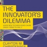 The Innovator&#039;s Dilemma: When New Technologies Cause Great Firms to Fail