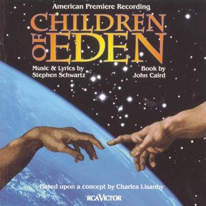 Children of Eden (Original Cast Highlights) by Original Cast Recording