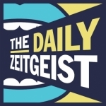 The Daily Zeitgeist