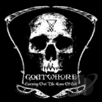 Carving Out the Eyes of God by Goatwhore