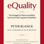 Equality: The Struggle for Web Accessibility by Persons with Cognitive Disabilities