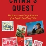 China&#039;s Quest: The History of the Foreign Relations of the People&#039;s Republic of China