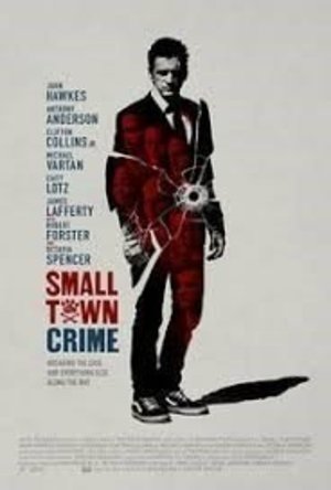 Small Town Crime (2017)