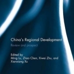 China's Regional Development: Review and Prospect