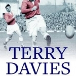 Terry Davies - Wales&#039;s First Superstar Fullback