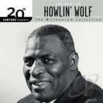 20th Century Masters - The Millennium Collection: The Best of Howlin&#039; Wolf by Howlin Wolf