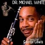 Song for George Lewis by Dr Michael White