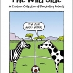 The Wild Side: A Cartoon Collection of Footballing Animals