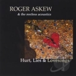 Hurt Lies &amp; Lovesongs by Roger Askew