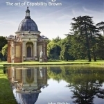Place-Making: The Art of Capability Brown