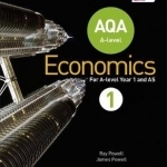 AQA A-Level Economics: Book 1