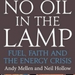 No Oil in the Lamp: Fuel, Faith and the Energy Crisis