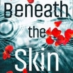 Beneath the Skin