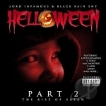 Helloween, Pt. 2 The Rise of Satan by Black Rain Entertainment / Lord Infamous