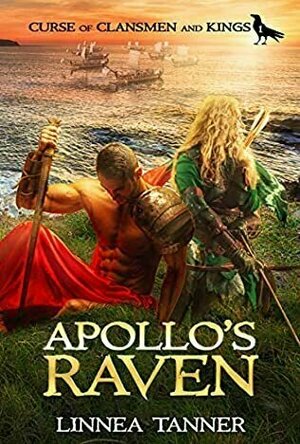 Apollo&#039;s Raven (Curse of Clansmen and Kings #1)