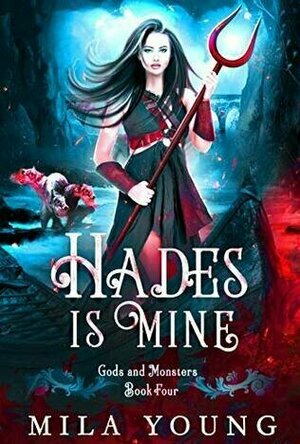 Hades is Mine: Rise of Hades (Gods and Monsters #4)