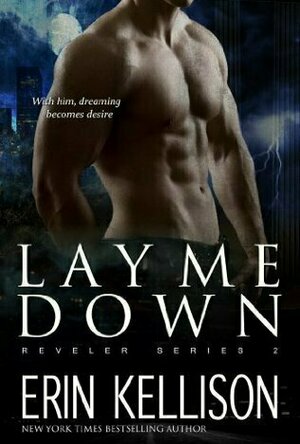 Lay Me Down (Reveler #2)