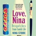 Love, Nina: Despatches from Family Life