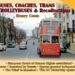 Buses, Coaches, Trolleybuses & Recollections 1959