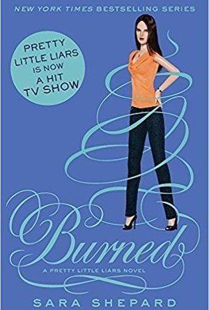 Burned (Pretty Little Liars, #12)