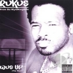 Wus Up &quot;The Maxi&quot; by Rukus From Da Wyldkingdom
