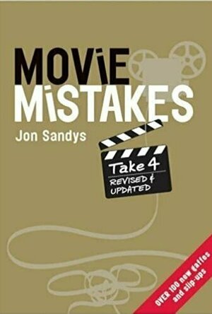 Movie Mistakes: Take 4 Revised