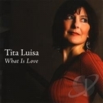 What is Love by Luisa Tita