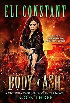 Body of Ash (Victoria Cage Necromancer #3)