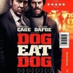 Dog Eat Dog (Film Tie-in)